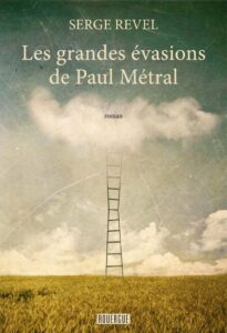 grandes-evasions-paul-metral