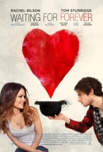 comédie romantique - [Critique] Waiting For Forever (2010) waiting for forever movie poster