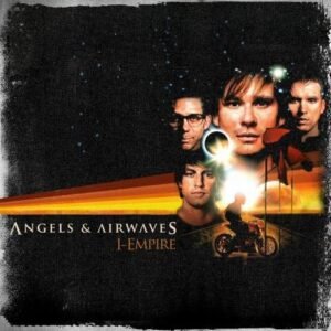 tom delonge - Angels And Airwaves - I-Empire (2007) i empire