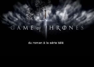 game of thrones - Game of Thrones : du livre à la série newsgot