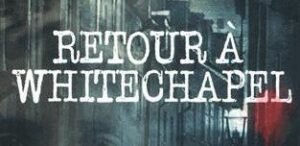 michel moatti - Retour à Whitechapel : Michel Moatti nous révèle la véritable identité de Jack l'Eventreur 1417434
