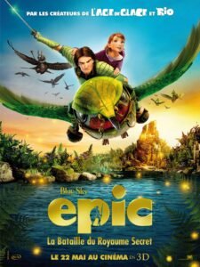 Animation - "Epic", j'ai rétréci toute seule! epic affiche