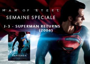 Science-Fiction - Semaine Man Of Steel : J-3 - Superman Returns (2006) semaineMOS51