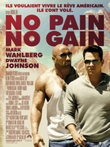 Comédie - No Pain No Gain, la testostérone selon Bay NO PAIN NO GAIN Affiche France Finale scaled