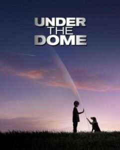 stephen king - Under The Dome : son de cloche under the dome poster