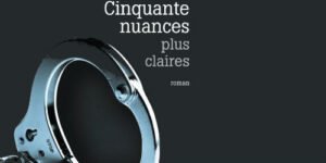 E.L. James - Cinquante nuances plus claires : la critique de l'extrême 22301