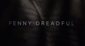 eva green - Penny Dreadful : la bande-annonce Penny Dreadful Title