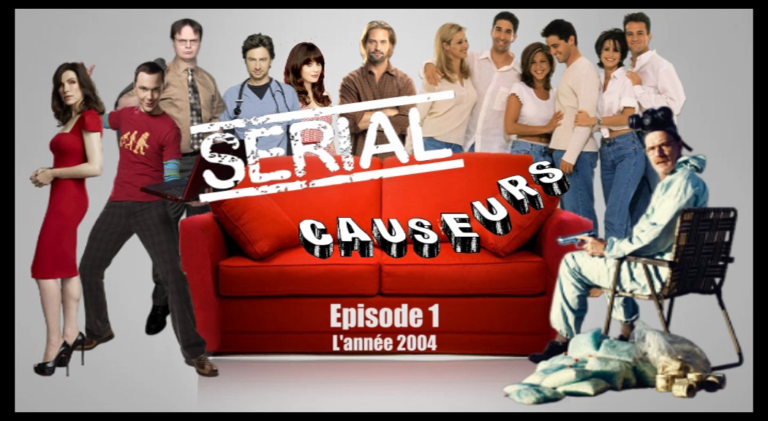 Serical Causeurs – L&rsquo;Année 2004