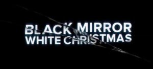 Charlie Brooker - Black Mirror de retour avec White Christmas : du grand art ! B5Avl QCUAELP4L