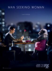fxx - Man Seeking Woman : in a world where everything is possible... Man Seeking Woman