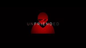 épouvante - Unfriended, de la naissance du non-film Unfriended poster