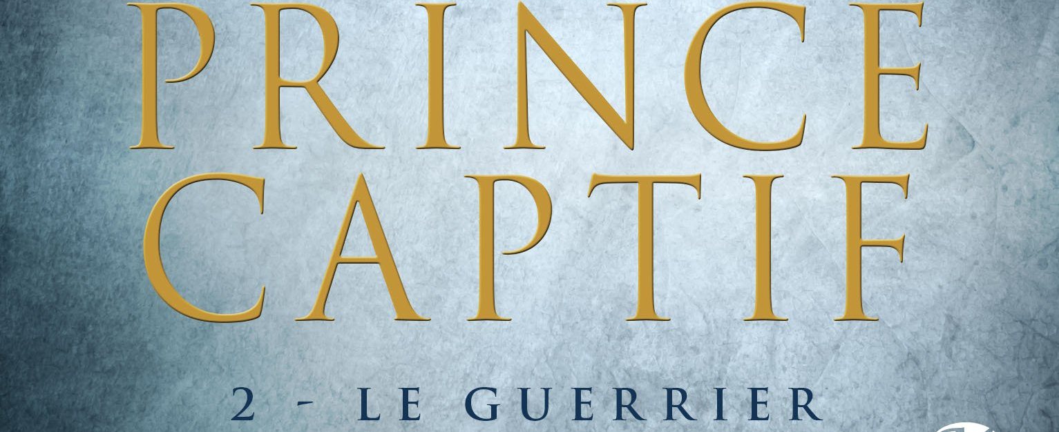 C.S. Pacat - Prince Captif : Le Guerrier - suite de la saga fantasy de C.S. Pacat prince captif t 2 pacat couv