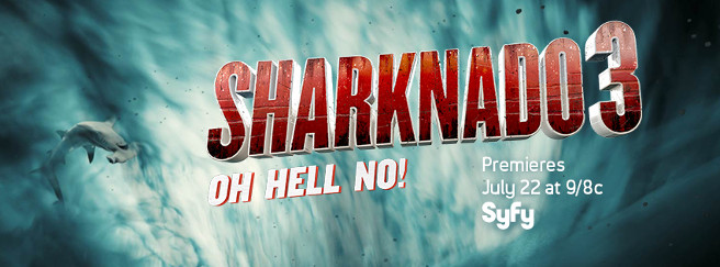 sharknado - SHARKNADO 3 : premier teaser qui requinque sharknado3 oh hell no