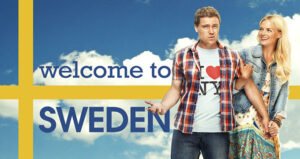 nbc - 6 bonnes raisons de regarder Welcome to Sweden welcometosweden