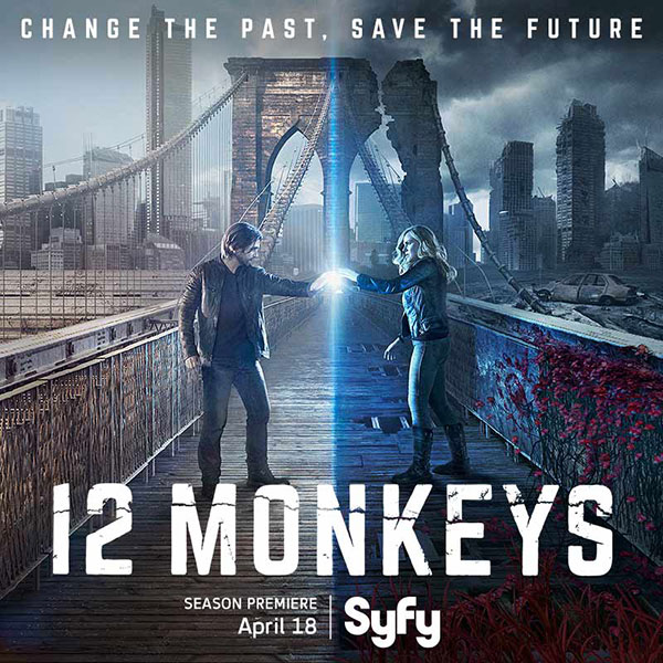 syfy - 12 Monkeys saison 2 dès le 3 mai en France sur SyFy