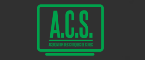 nominations - 2e prix de l’Association des Critiques de Séries : les nommés acs