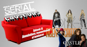 Castle - Serial Causeurs : le point sur les renouvellements et annulations surprises (Agent Carter, Once Upon A Time, Castle...) 2x15
