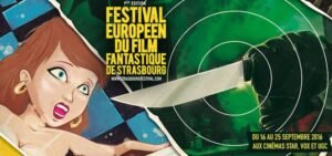 festival - 9ème édition du Festival Européen du Film Fantastique de Strasbourg : programme complet festival strasbourg 0 700x329