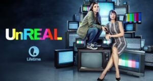 UnREAL - UnReal saison 3 : un trailer dispo ! unreal tv