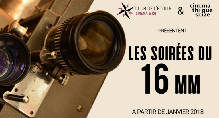 Les soirées du 16 mm en coopération avec La Cinémathèque 16