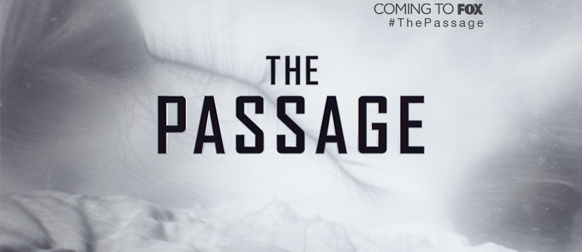 the passage - The Passage : la nouvelle série SF de FOX adaptée du roman
