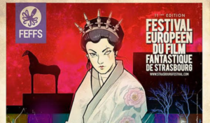 festival - 11ème édition du Festival Européen du Film Fantastique de Strasbourg dès le 14 septembre feffs 2018