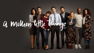 a million little things - A Million Little Things (Salto, saison 1), série discrète pour un maximum d'effets ! a million little things critique