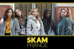 serial causeurs - SKAM France revient pour sa saison 3, alors PODCAST skam france