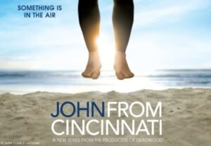 hbo - John From Cincinnati: chef d'oeuvre oublié, incompris et interrompu john from cincinnati critique hbo