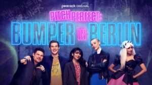 pitch perfect - Bumper in Berlin : la série dérivée des films PITCH PERFECT pitch perfect bumper in berlin