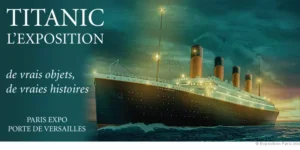 exposition - Titanic L'exposition : Faut-il la faire ? expo paris titanic l exposition de vrais objets de vraies histoires