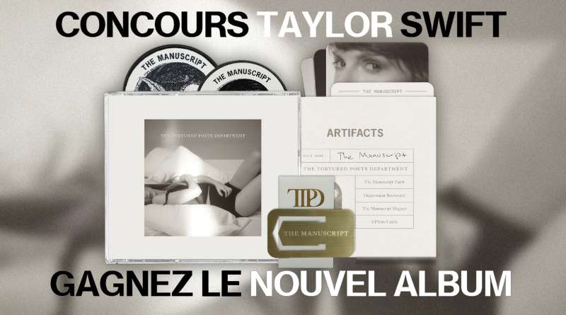 CONCOURS : gagnez le dernier album de TAYLOR SWIFT, The Tortured Poets Department !