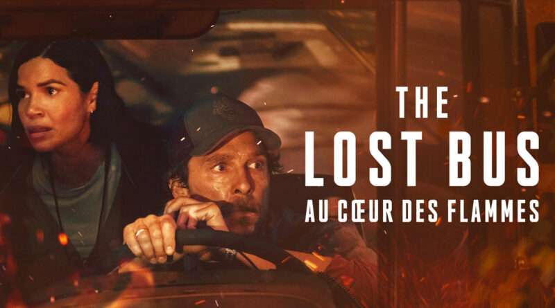The Lost Bus : Au cœur des flammes (Apple TV) : le meilleur film catastrophe de ces dernières années 1 The Lost Bus, Apple TV